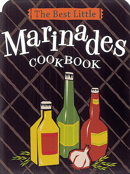 Title details for The Best Little Marinades Cookbook by Karen Adler - Wait list